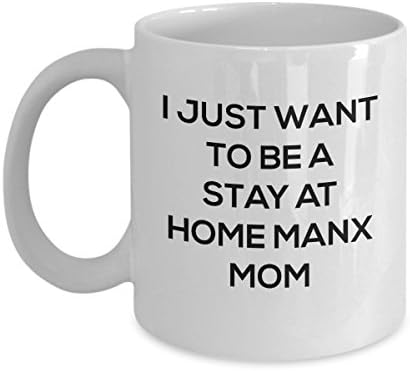 Ben Sadece Evde Kalmak İstiyorum Manx Anne-Komik Manx Anne Kedi 11oz Kahve Kupa-Erkekler ve Kadınlar İçin en iyi Hediyeler