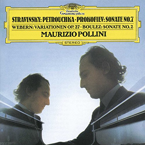 Stravinsky: Petrouchka / Prokofiev: Sonat No. 7 / Webern: Varyasyonen, op. 27 / Boulez: Sonat No. 2